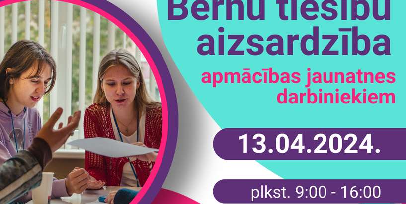Rīgas jauniešu centrs “Kaņieris”  organizē apmācības “Bērnu tiesību aizsardzība” jaunatnes darbiniekiem