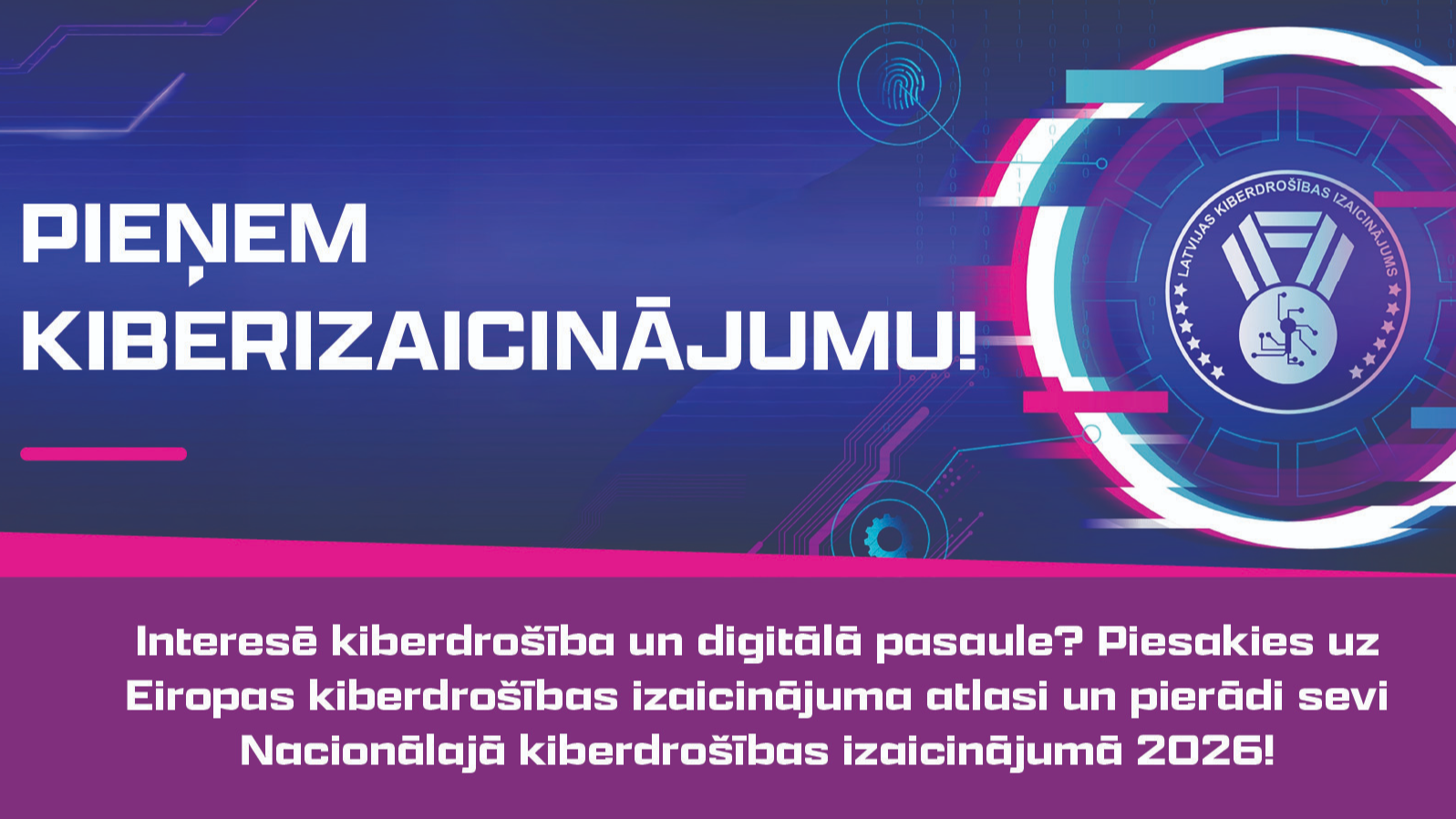 Nacionālais kiberdrošības izaicinājums 2026