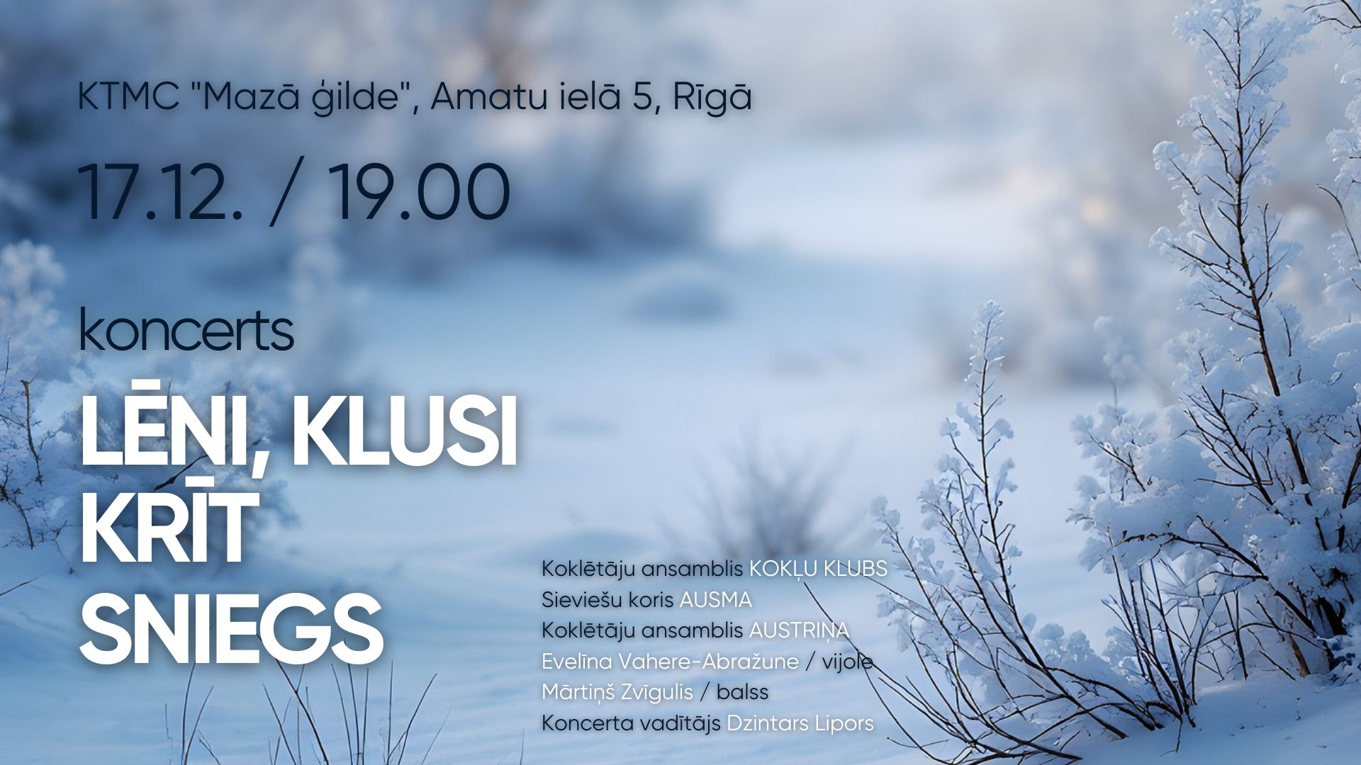Koncerts “Lēni, klusi krīt sniegs”