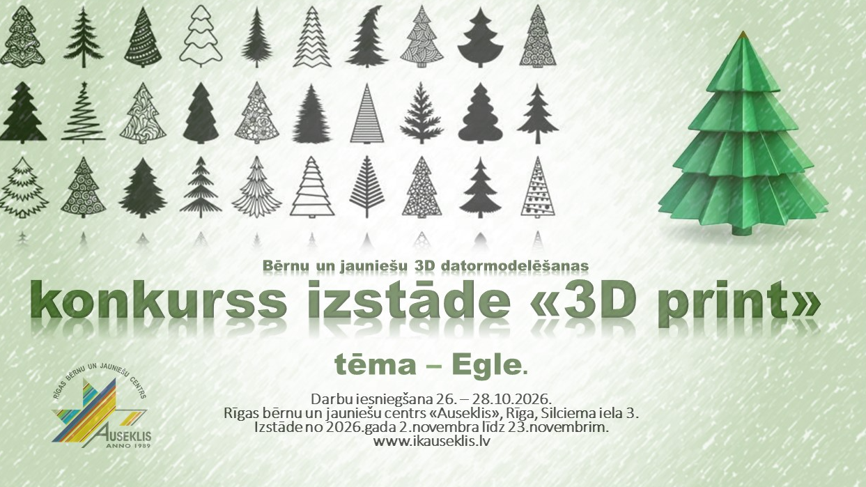 Aicinām piedalīties konkursā “3D PRINT”!