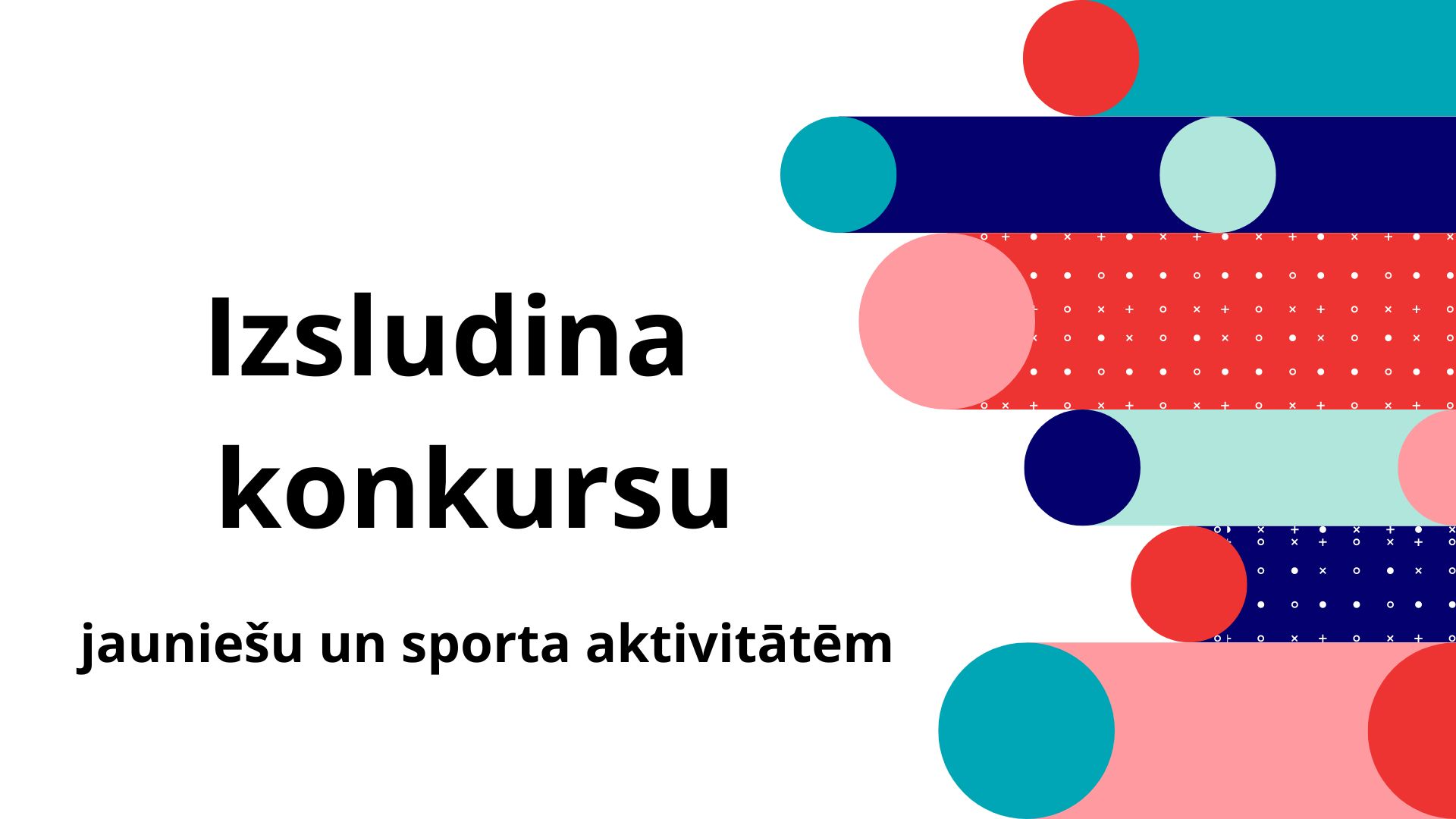 Līdzfinansējums citu sporta un darba ar jaunatni pasākumu īstenošanai