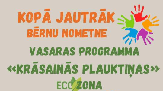 Nometne “Krāsainās plaukstiņas” 