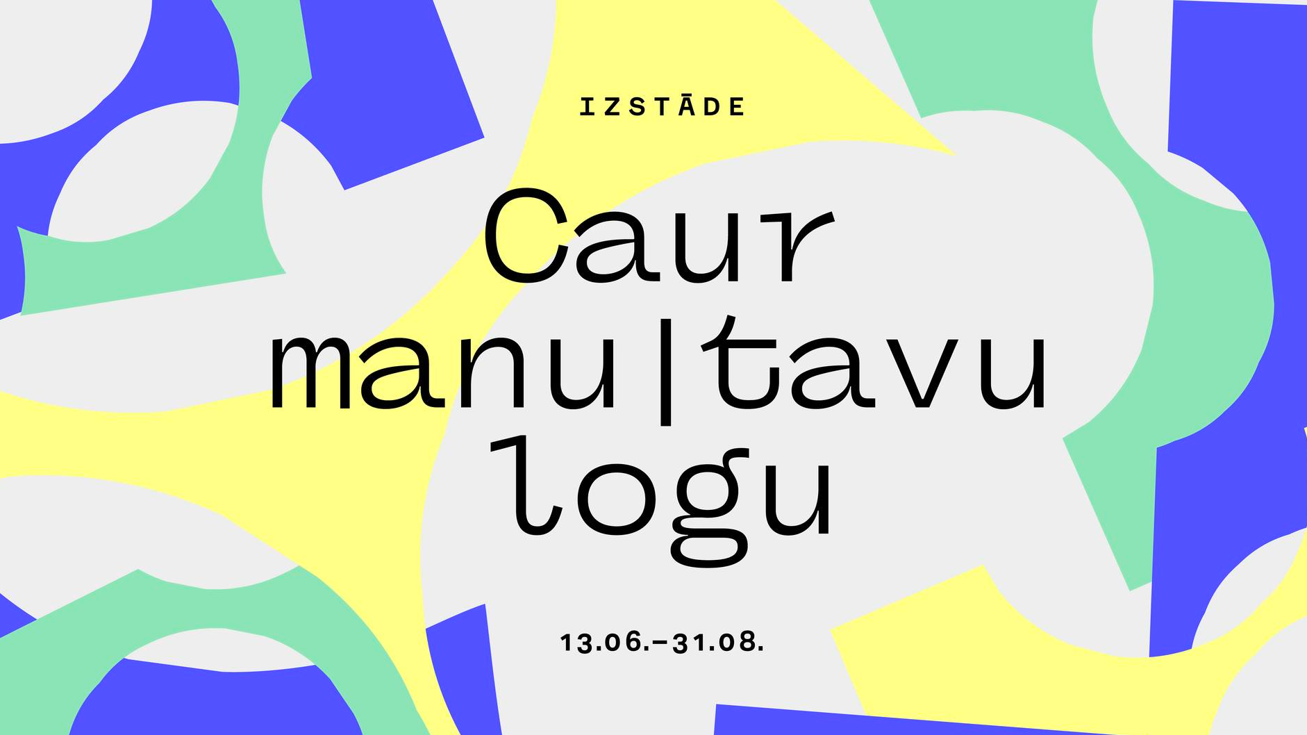 Jūlija notikumi izstādē “Caur manu | tavu logu”