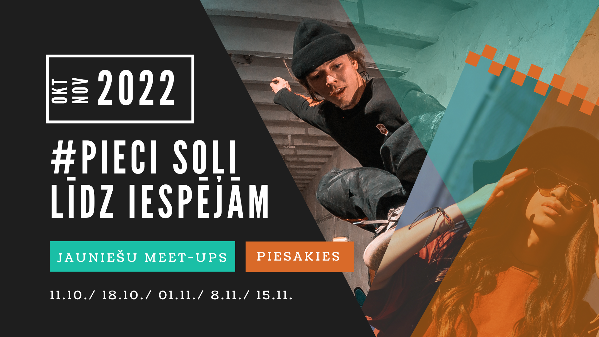 Izsludināts Rīgas jauniešu rudens meet-ups jeb #5 SOĻI LĪDZ IESPĒJĀM