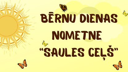Vasaras bērnu nometne “Saules ceļš”