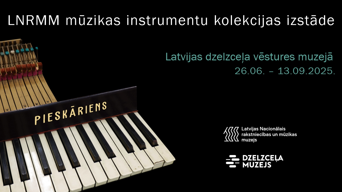 Latvijas dzelceļa vēstures muzejā atklāta mūzikas instrumentu kolekcijas izstāde “Pieskāriens”