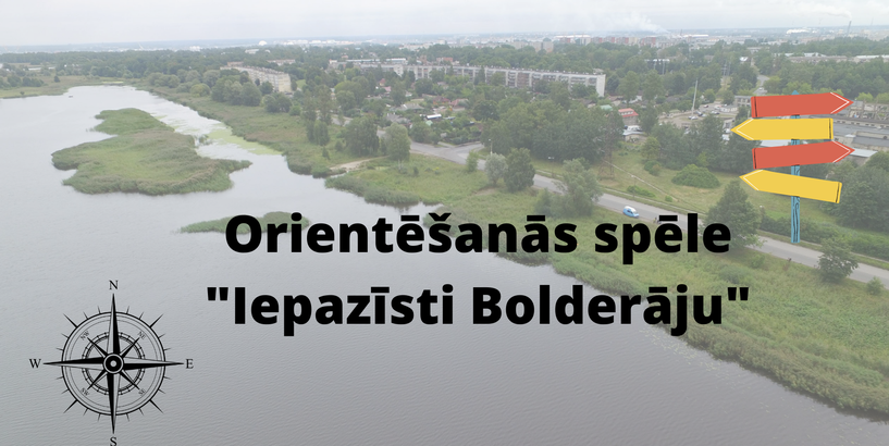 Orientēšanās spēle “Iepazīsti Bolderāju”
